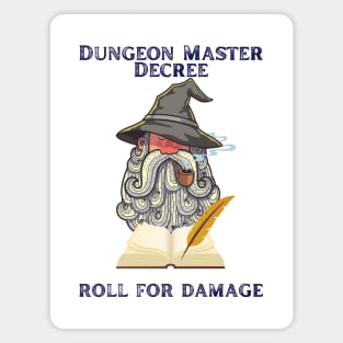 Dungeon Master Decree - Damage Magnet